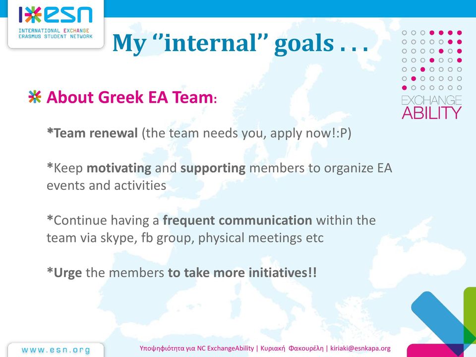 :p) *Keep motivating and supporting members to organize EA events and
