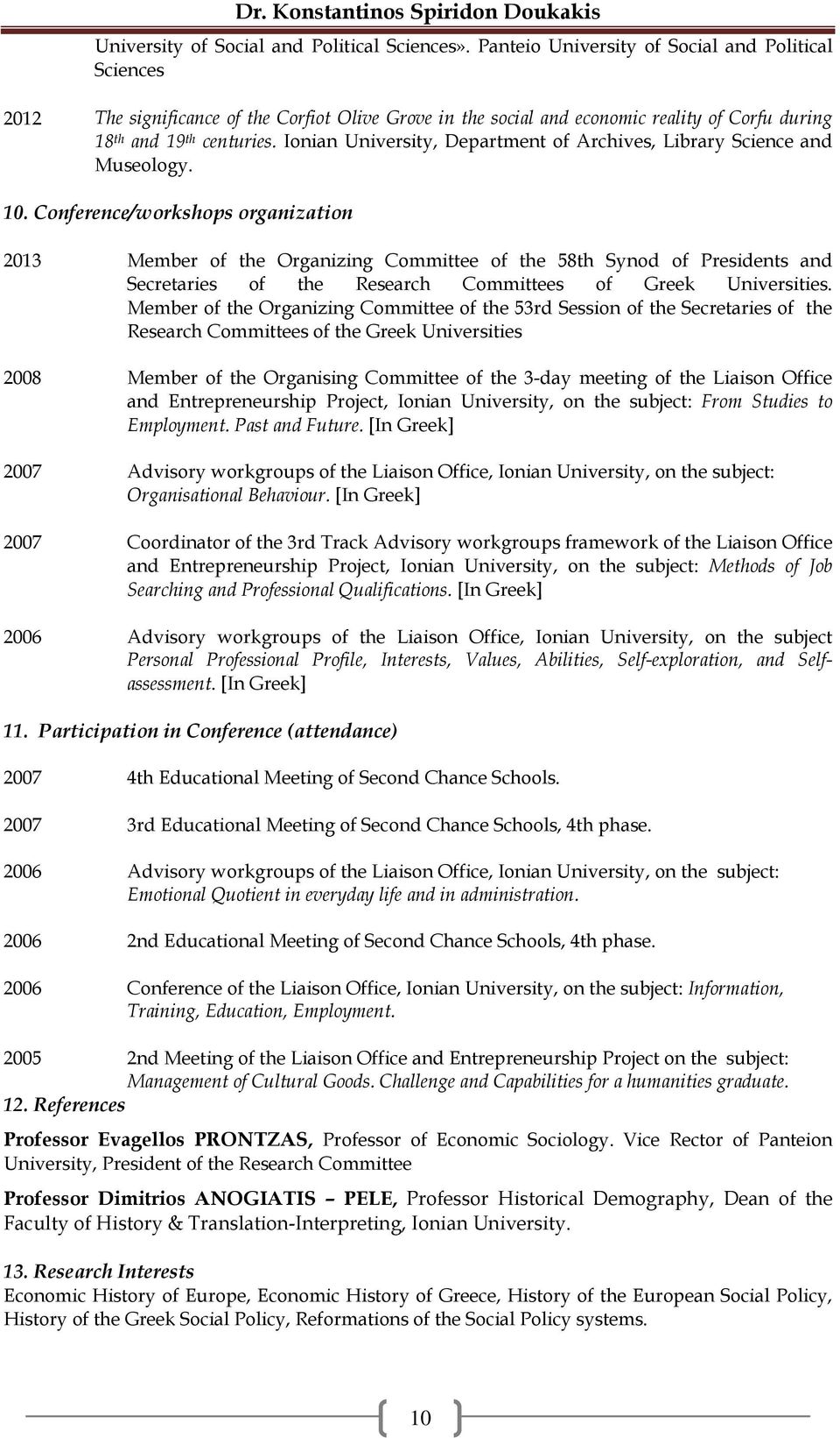 Ionian University, Department of Archives, Library Science and Museology. 10.
