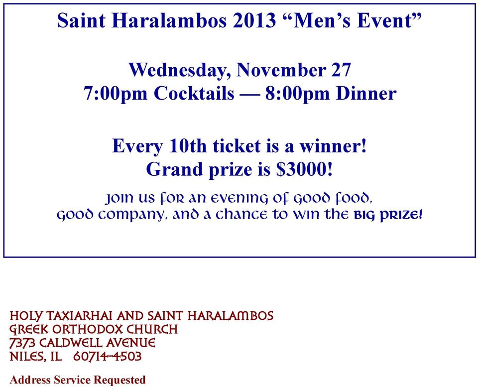 Join us for an evening of good food, good company, and a chance to win the BIG PRIZE!