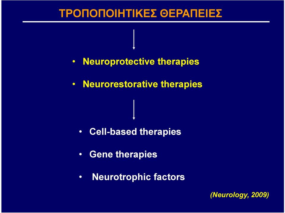 Neurorestorative therapies Cell-based