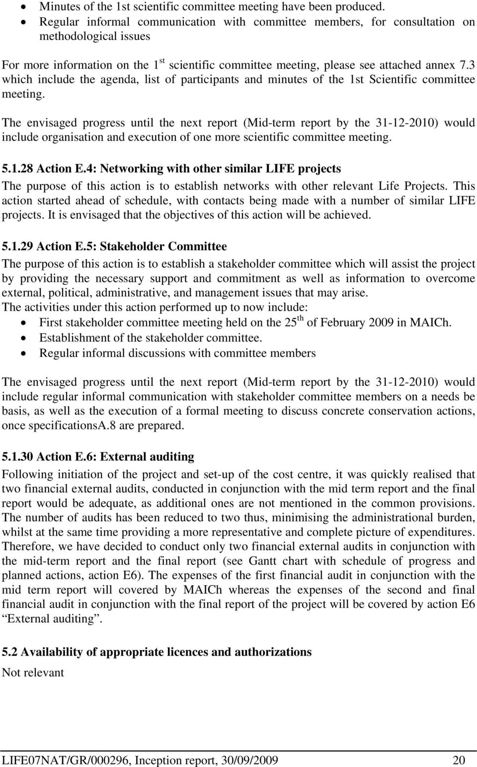 3 which include the agenda, list of participants and minutes of the 1st Scientific committee meeting.