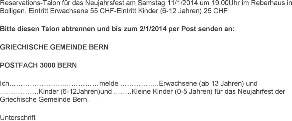 zum 2/1/2014 per Post senden an: POSTFACH 3000 BERN Ich melde..erwachsene (ab 13 Jahren) und.