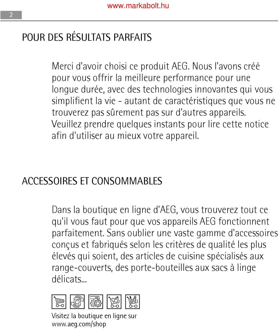 sûrement pas sur d'autres appareils. Veuillez prendre quelques instants pour lire cette notice afin d'utiliser au mieux votre appareil.