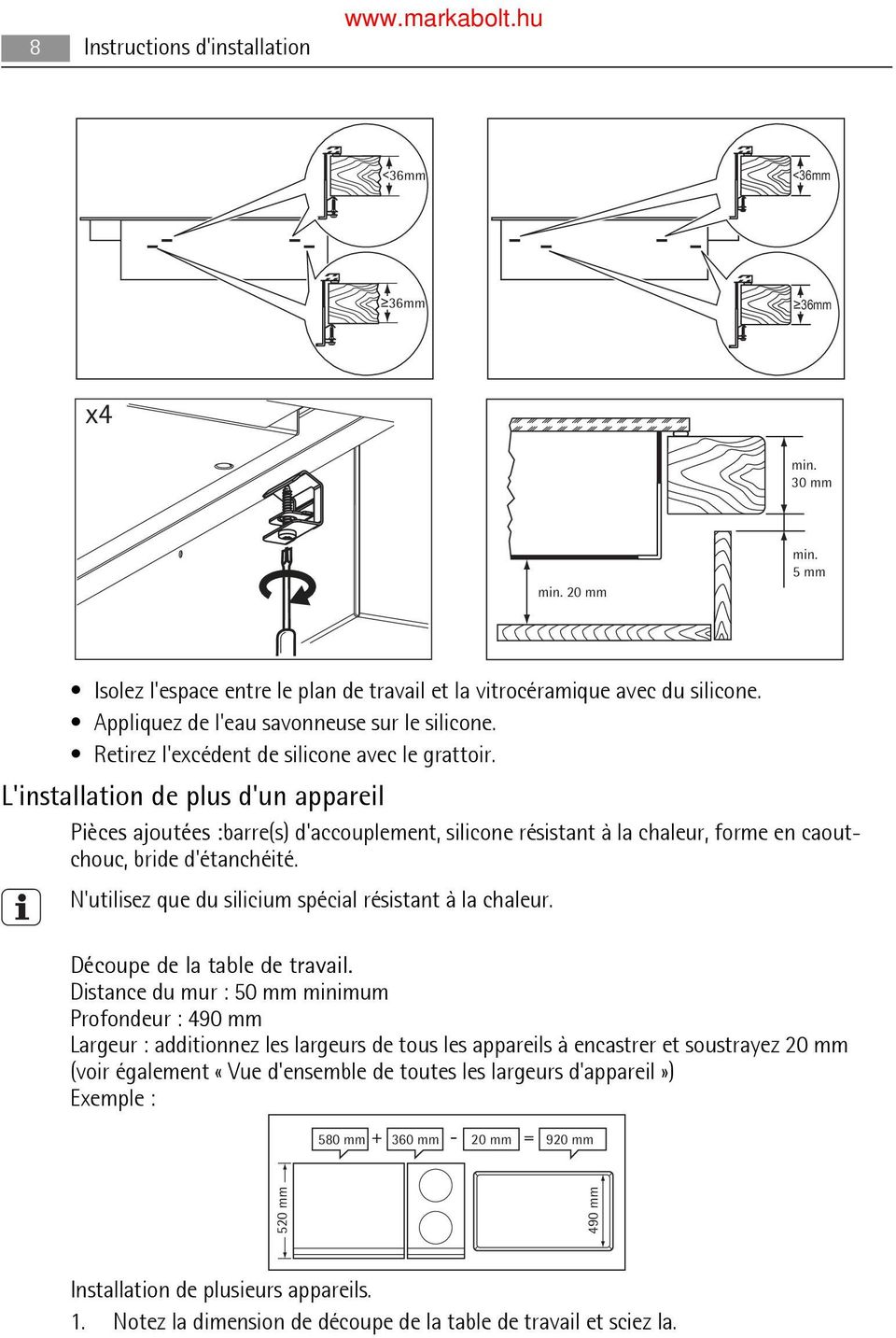 L'installation de plus d'un appareil Pièces ajoutées :barre(s) d'accouplement, silicone résistant à la chaleur, forme en caoutchouc, bride d'étanchéité.