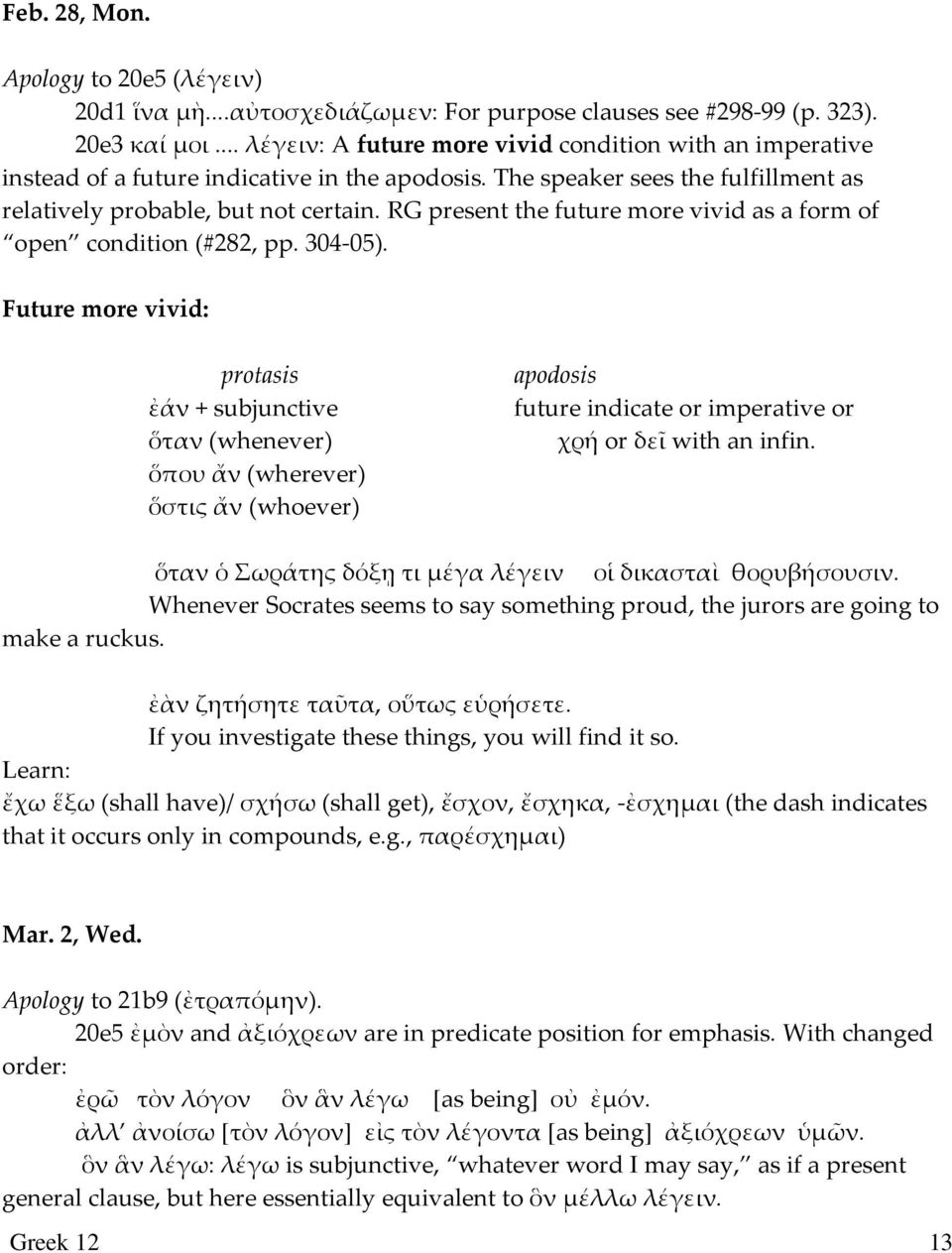 RG present the future more vivid as a form of open condition (#282, pp. 304-05).