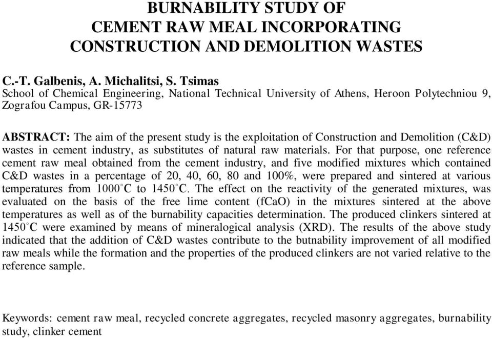 Construction and Demolition (C&D) wastes in cement industry, as substitutes of natural raw materials.