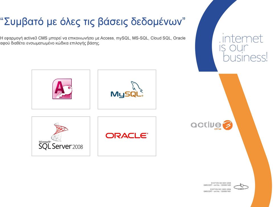 με Access, mysql, MS-SQL, Cloud SQL, Oracle