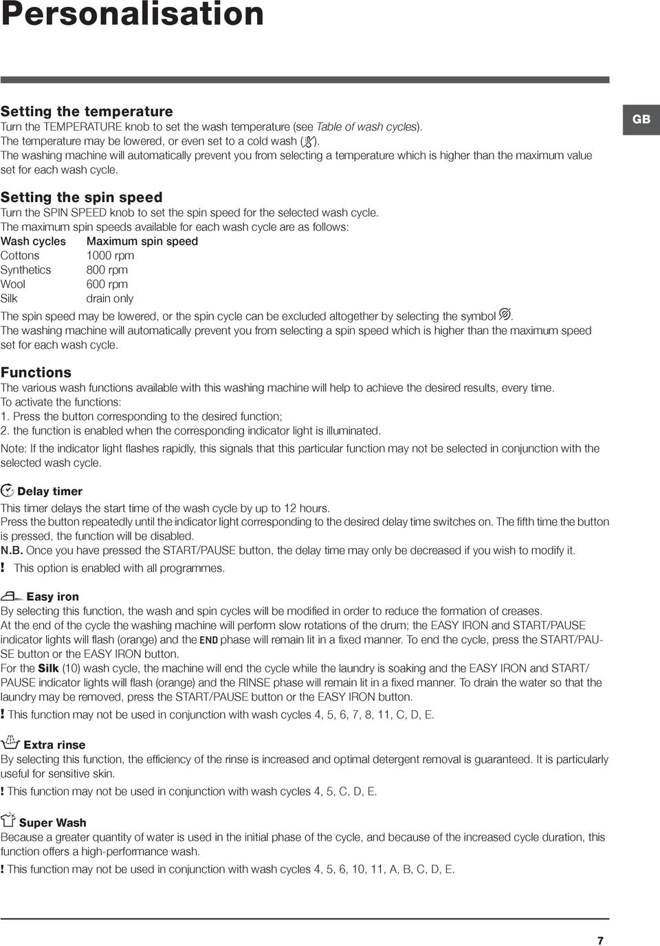 GB Setting the spin speed Turn the SPIN SPEED knob to set the spin speed for the selected wash cycle.