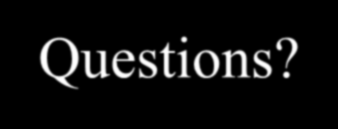 Questions?