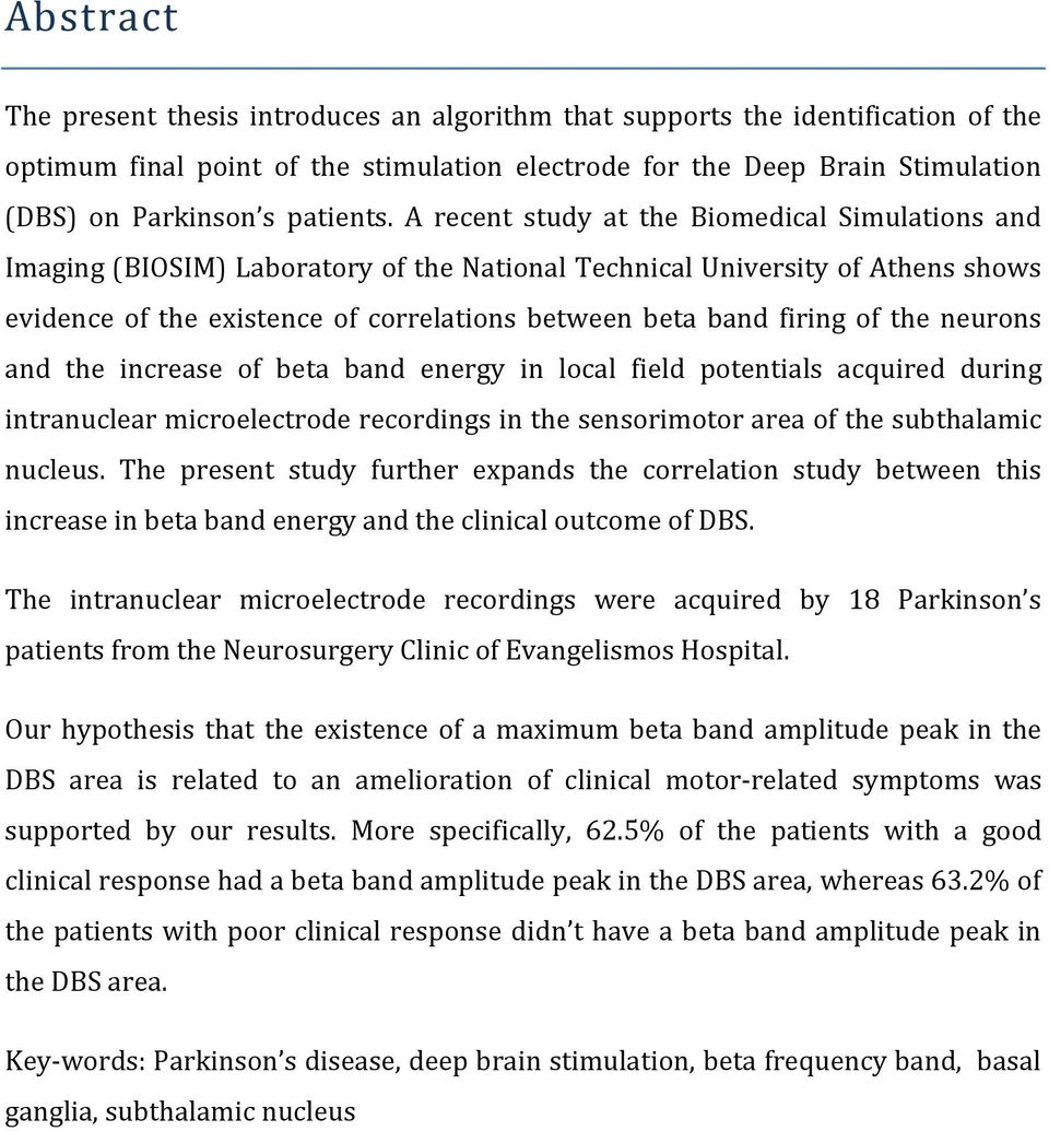 A recent study at the Biomedical Simulations and Imaging (BIOSIM) Laboratory of the National Technical University of Athens shows evidence of the existence of correlations between beta band firing of