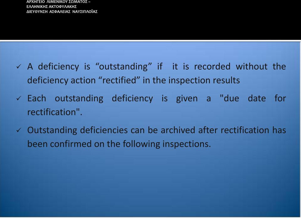 is given a "due date for rectification".