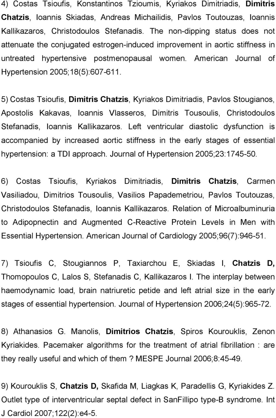 American Journal of Hypertension 2005;18(5):607-611.