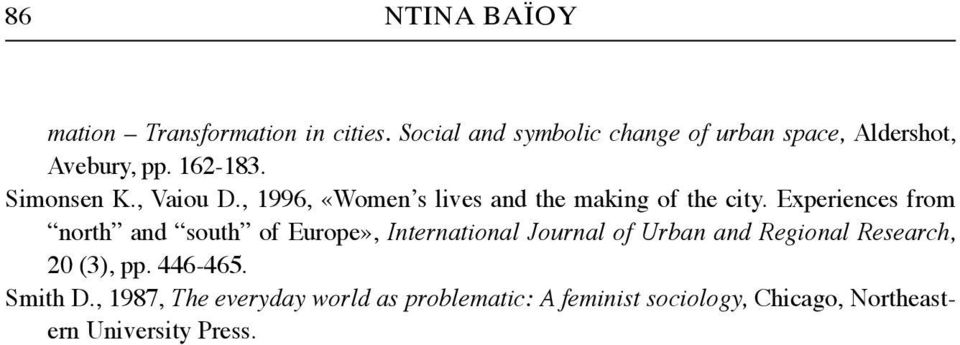 , 1996, «Women s lives and the making of the city.