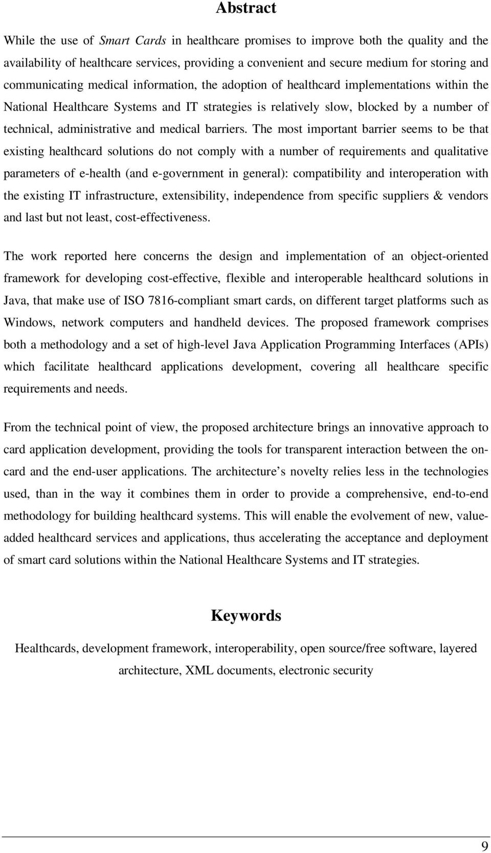 administrative and medical barriers.