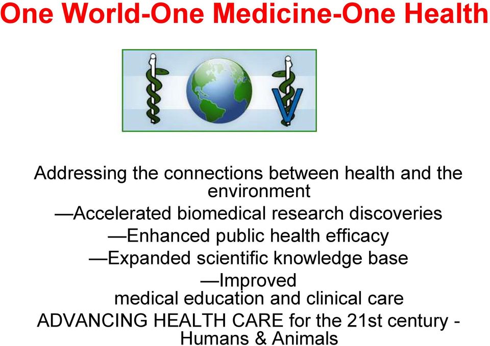 public health efficacy Expanded scientific knowledge base Improved medical