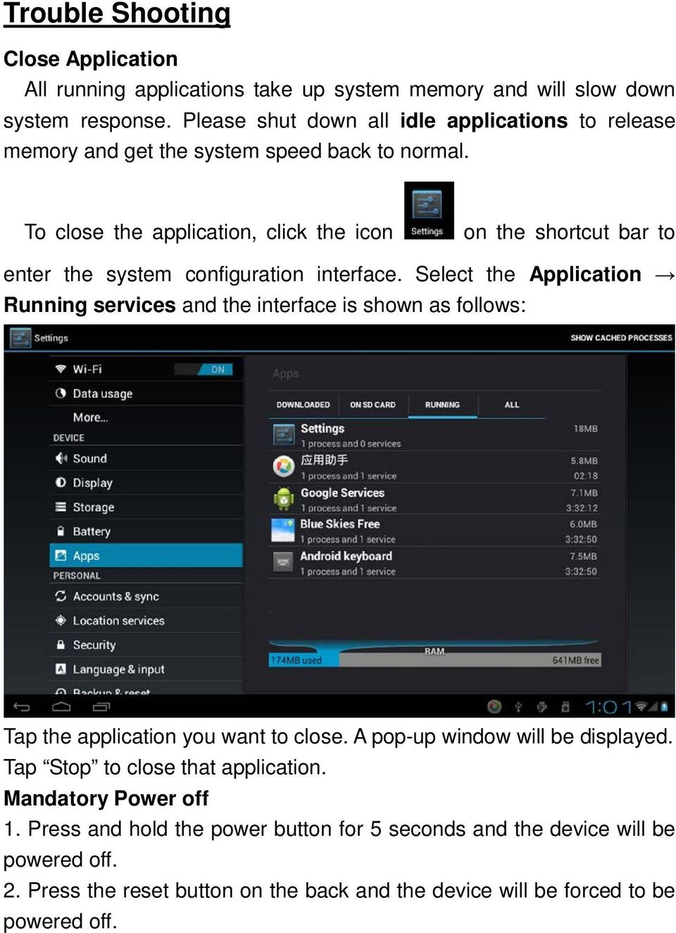To close the application, click the icon on the shortcut bar to enter the system configuration interface.