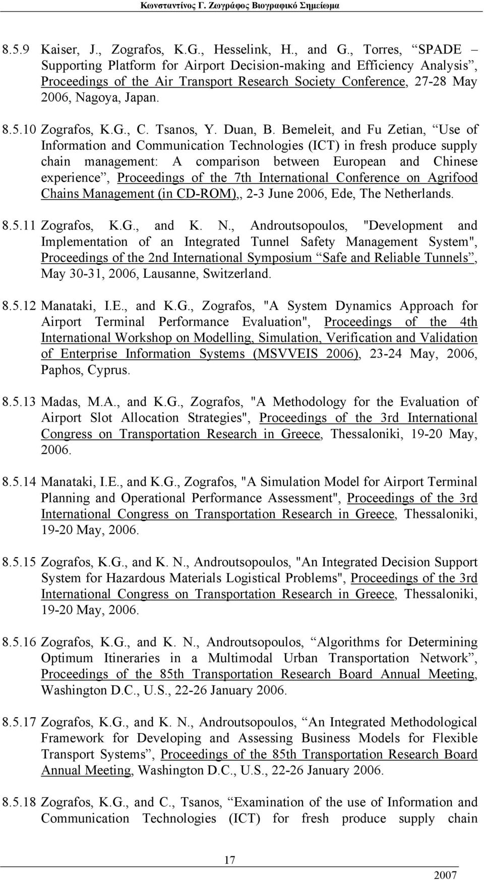 10 Zografos, K.G., C. Tsanos, Y. Duan, B.