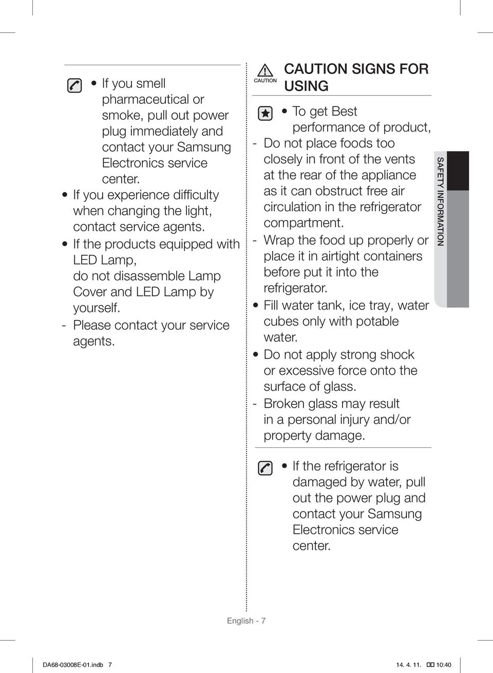 CAUTION CAUTION SIGNS FOR USING To get Best performance of product, Do not place foods too closely in front of the vents at the rear of the appliance as it can obstruct free air circulation in the