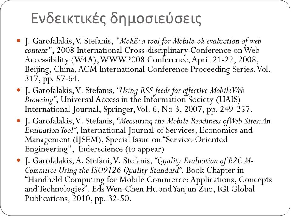 ACM International Conference Proceeding Series, Vol. 317, pp. 57-64.,! J. Garofalakis, V.