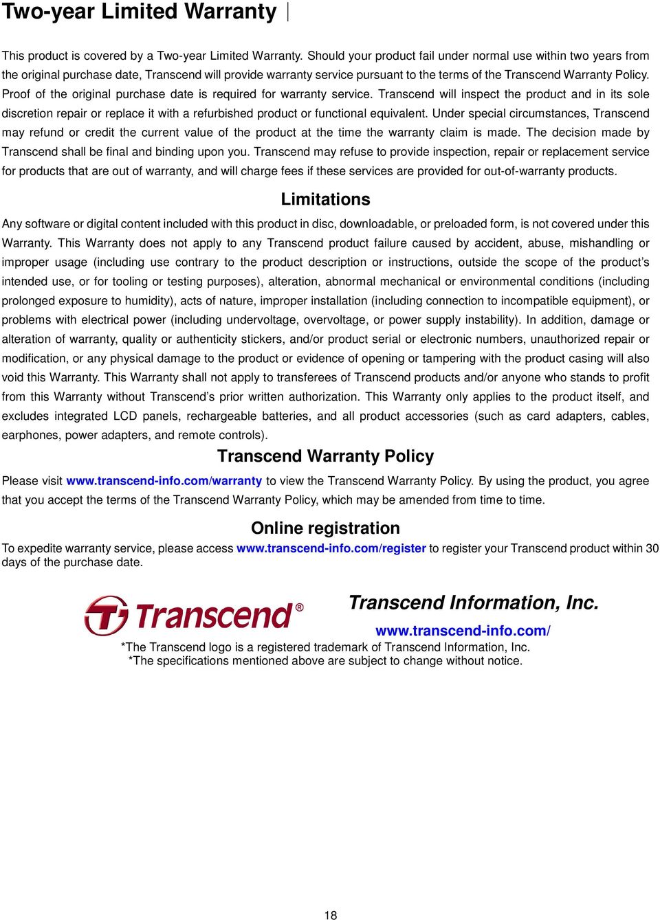 Proof of the original purchase date is required for warranty service.
