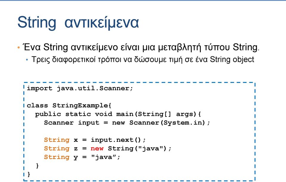 scanner; class StringExample{ public static void main(string[] args){ Scanner input