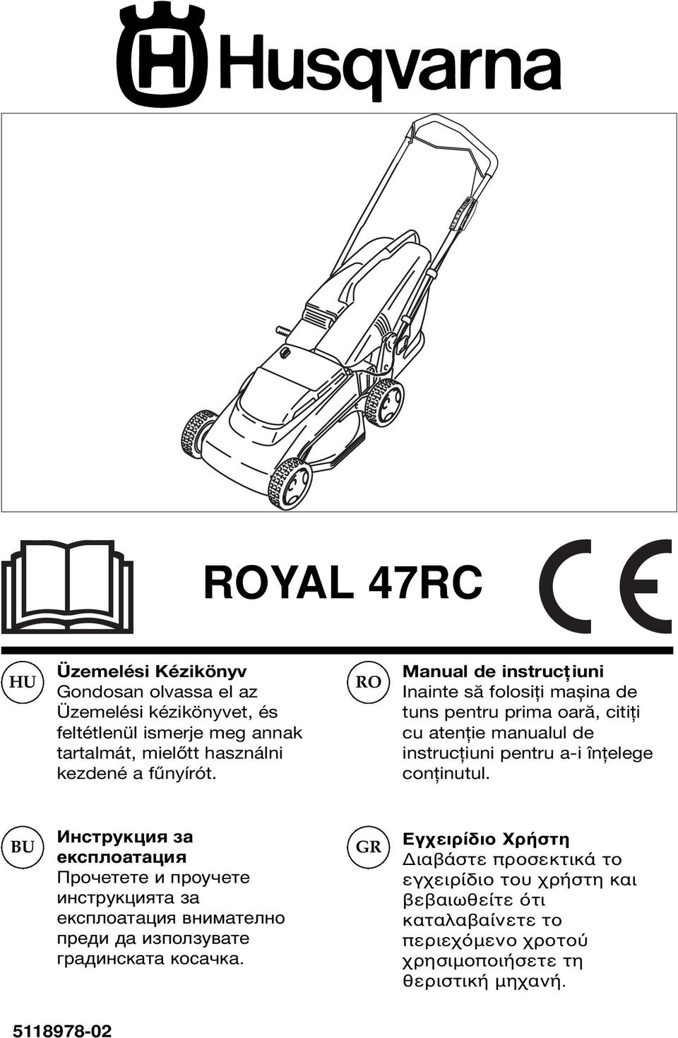 RO Manual de instrucţiuni Inainte să folosiţi mașina de tuns pentru prima oară, citiţi cu atenţie manualul de