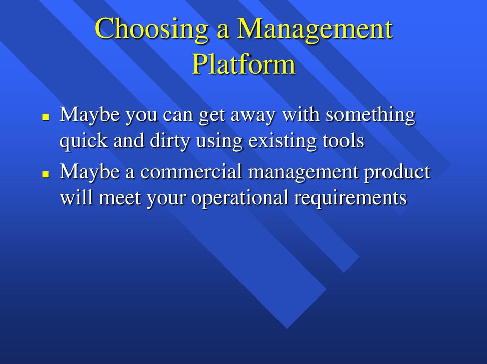 existing tools Maybe a commercial management