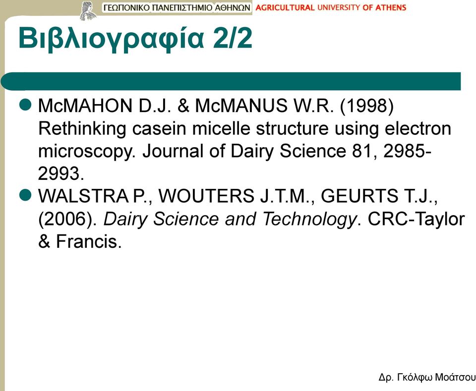 microscopy. Journal of Dairy Science 81, 2985-2993. WALSTRA P.