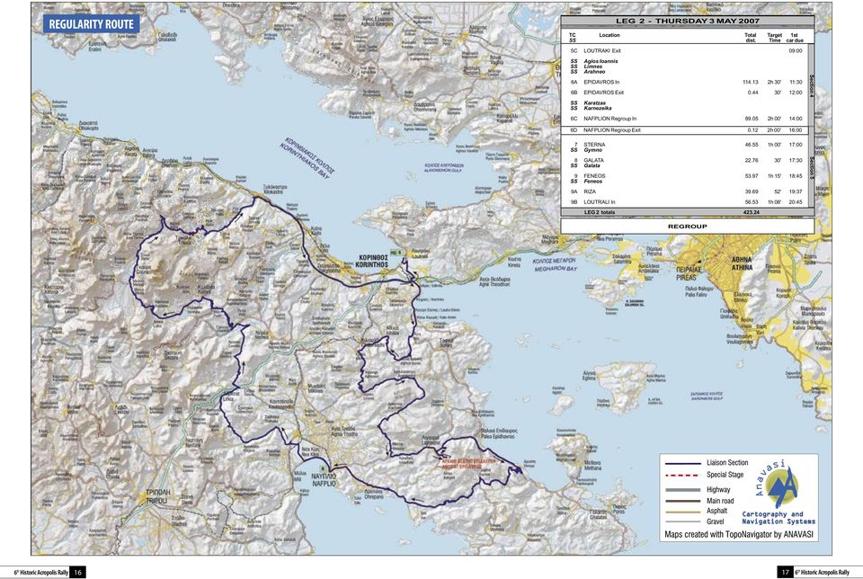 55 1h 00' 17:00 Gymno 1 START LEG 1 - TUESDAY 1 MAY 2007 8 GALATA 22.76 30' 17:30 TC Galata Location Total Target 1st 9 FENEOS dist. 53.