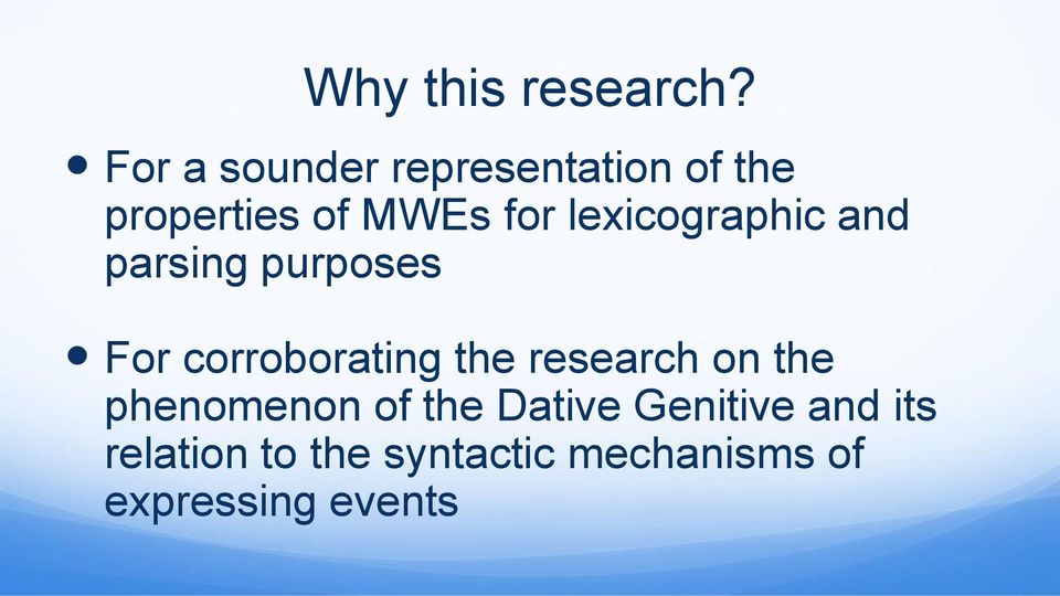 lexicographic and parsing purposes For corroborating the