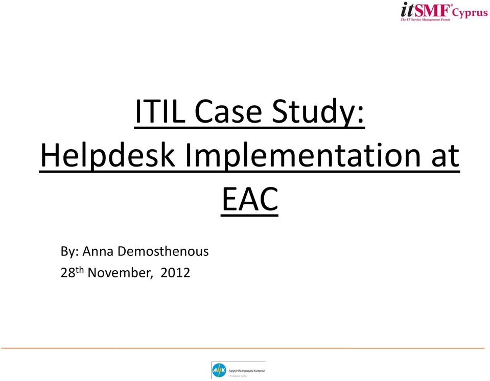 Implementation at EAC