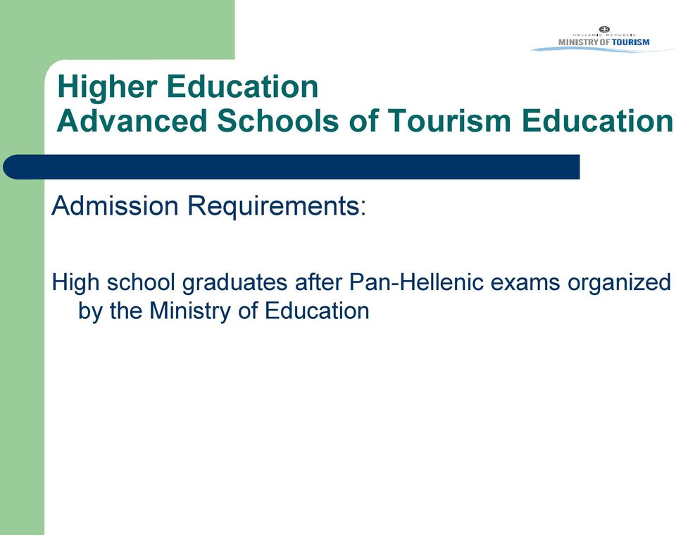 Requirements: High school graduates