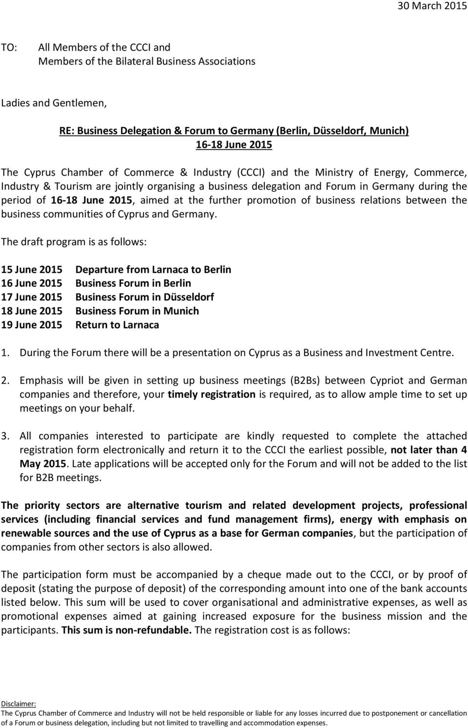 16-18 June 2015, aimed at the further promotion of business relations between the business communities of Cyprus and Germany.