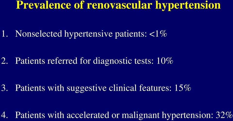 Patients referred for diagnostic tests: 10% 3.