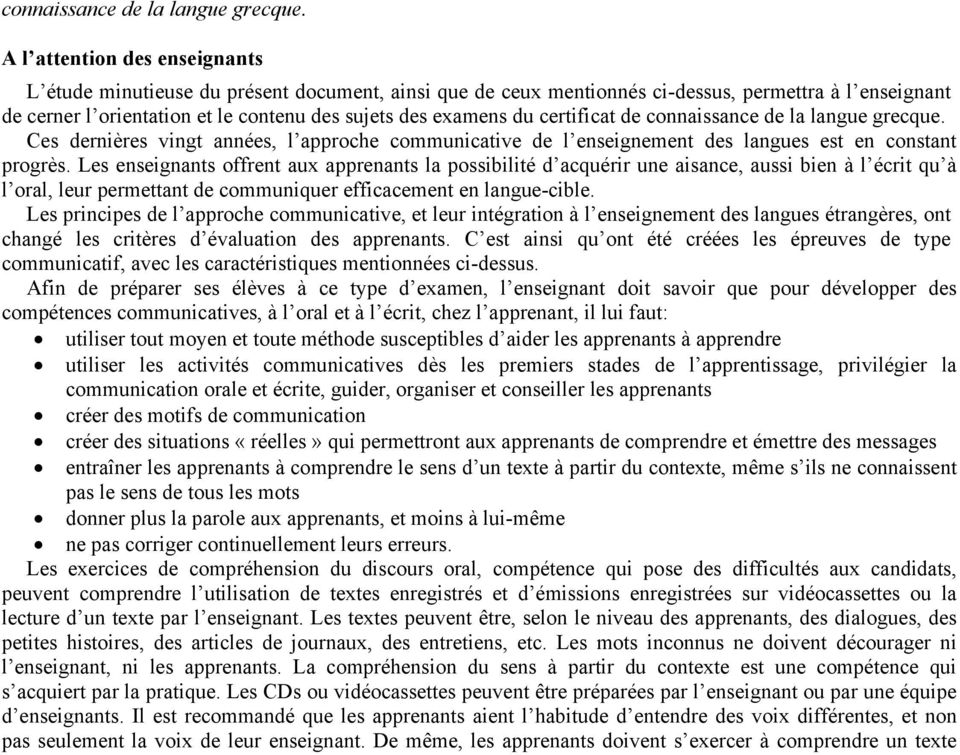 certificat de  Ces dernières vingt années, l approche communicative de l enseignement des langues est en constant progrès.