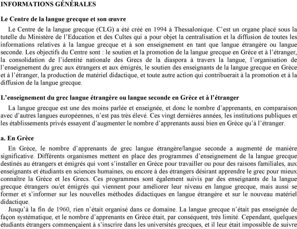 enseignement en tant que langue étrangère ou langue seconde.