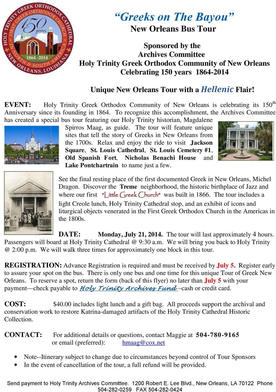 To recognize this accomplishment, the Archives Committee has created a special bus tour featuring our Holy Trinity historian, Magdalene Spirros Maag, as guide.