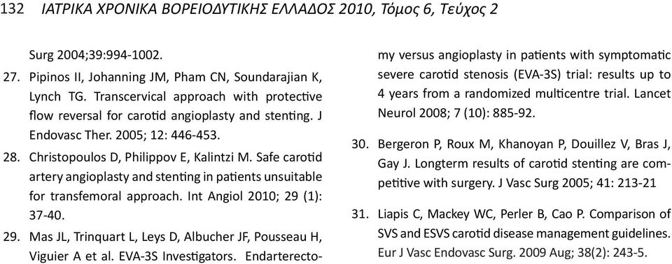 (1): 37-40. 29. Mas JL, Trinquart L, Leys D, Albucher JF, Pousseau H, Viguier A et al. EVA-3S Investigators.