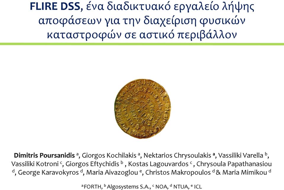 Vassiliki Kotroni c, Giorgos Eftychidis b, Kostas Lagouvardos c, Chrysoula Papathanasiou d, George
