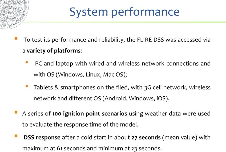 network and different OS (Android, Windows, ios).