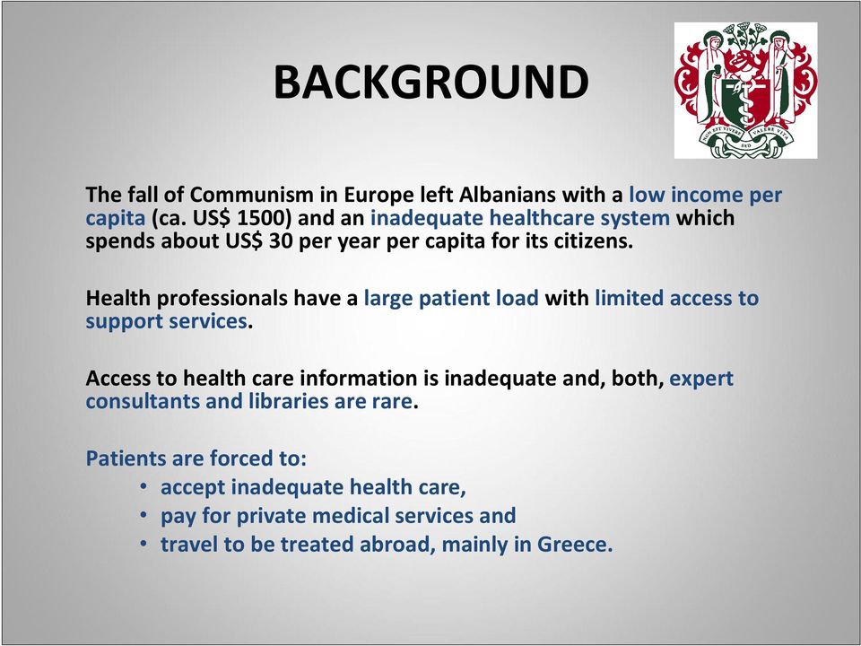 Health professionals have a large patient load with limited access to support services.