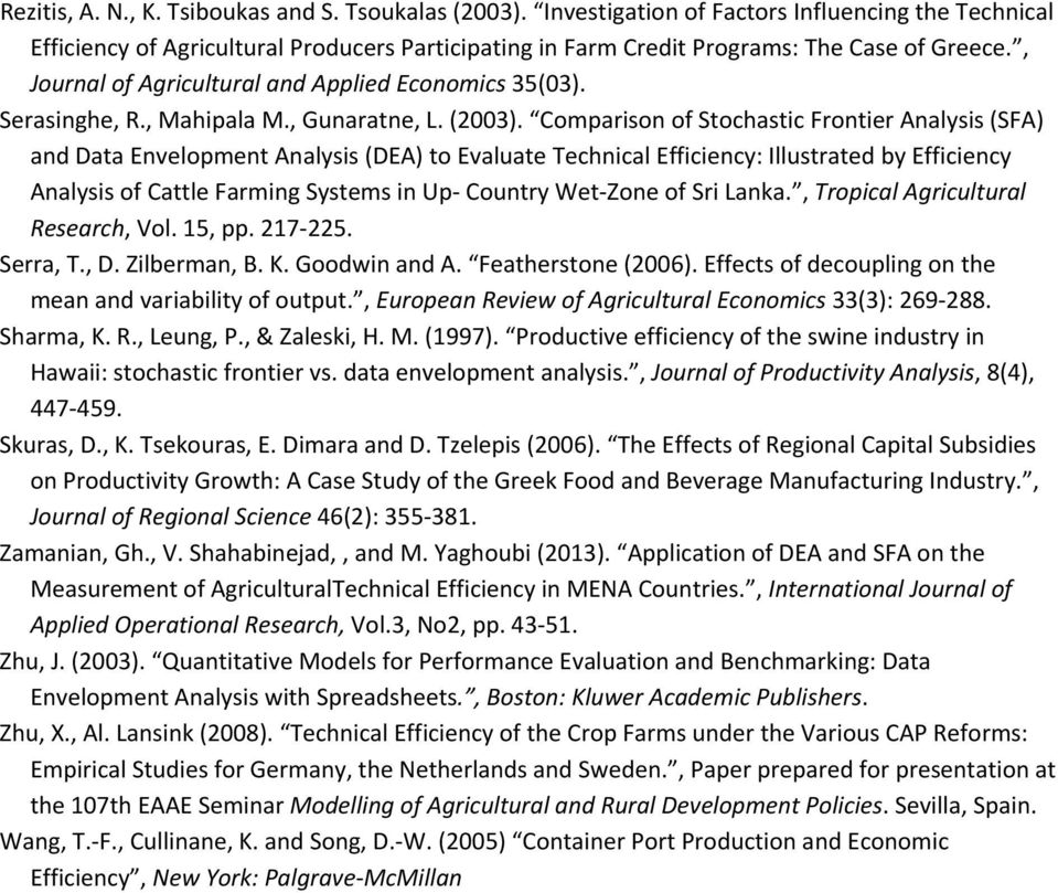 Comparison of Stochastic Frontier Analysis (SFA) and Data Envelopment Analysis (DEA) to Evaluate Technical Efficiency: Illustrated by Efficiency Analysis of Cattle Farming Systems in Up Country Wet
