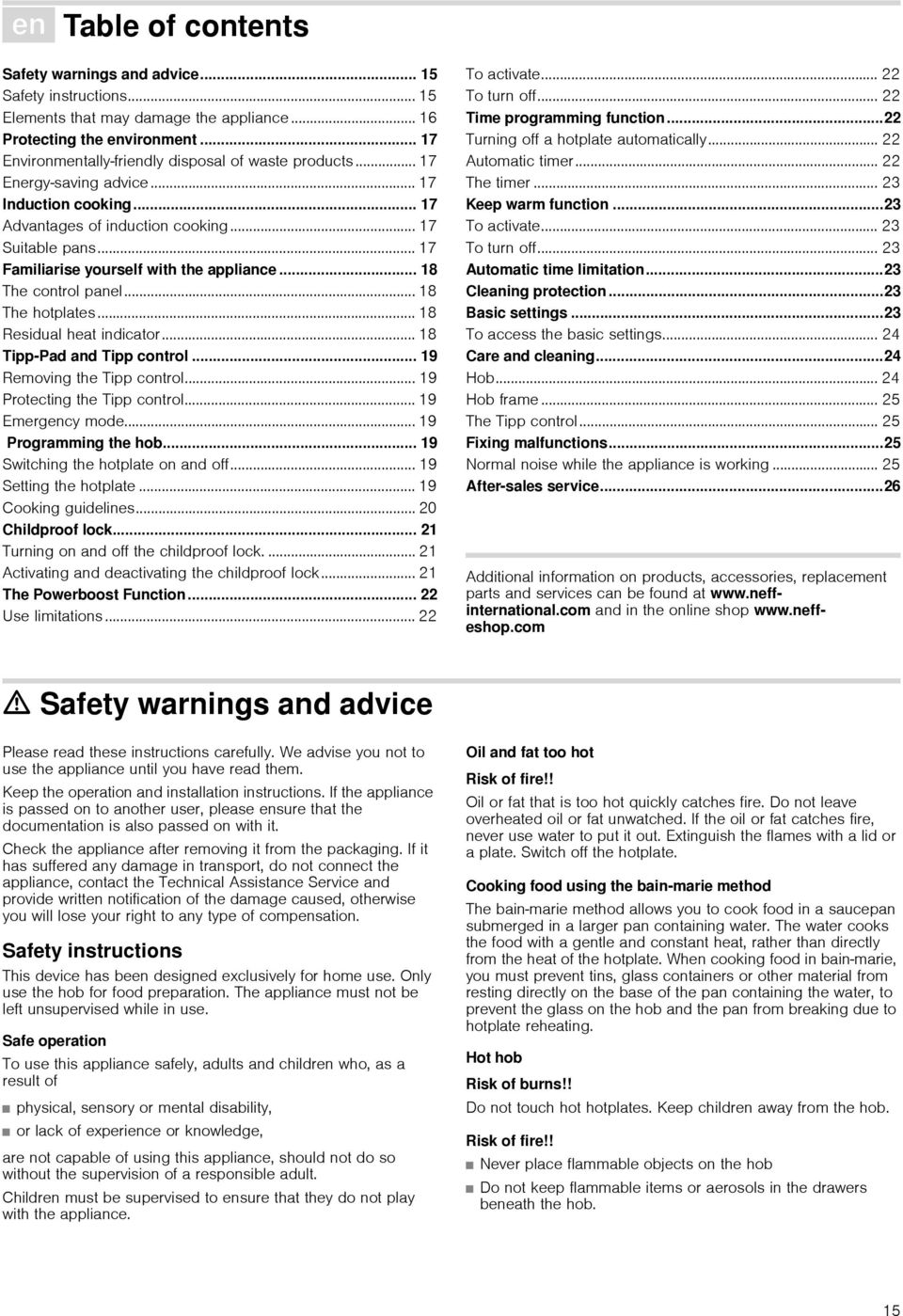 .. 17 Familiarise yourself with the appliance... 18 The control panel... 18 The hotplates... 18 Residual heat indicator... 18 Tipp-Pad and Tipp control... 19 Removing the Tipp control.