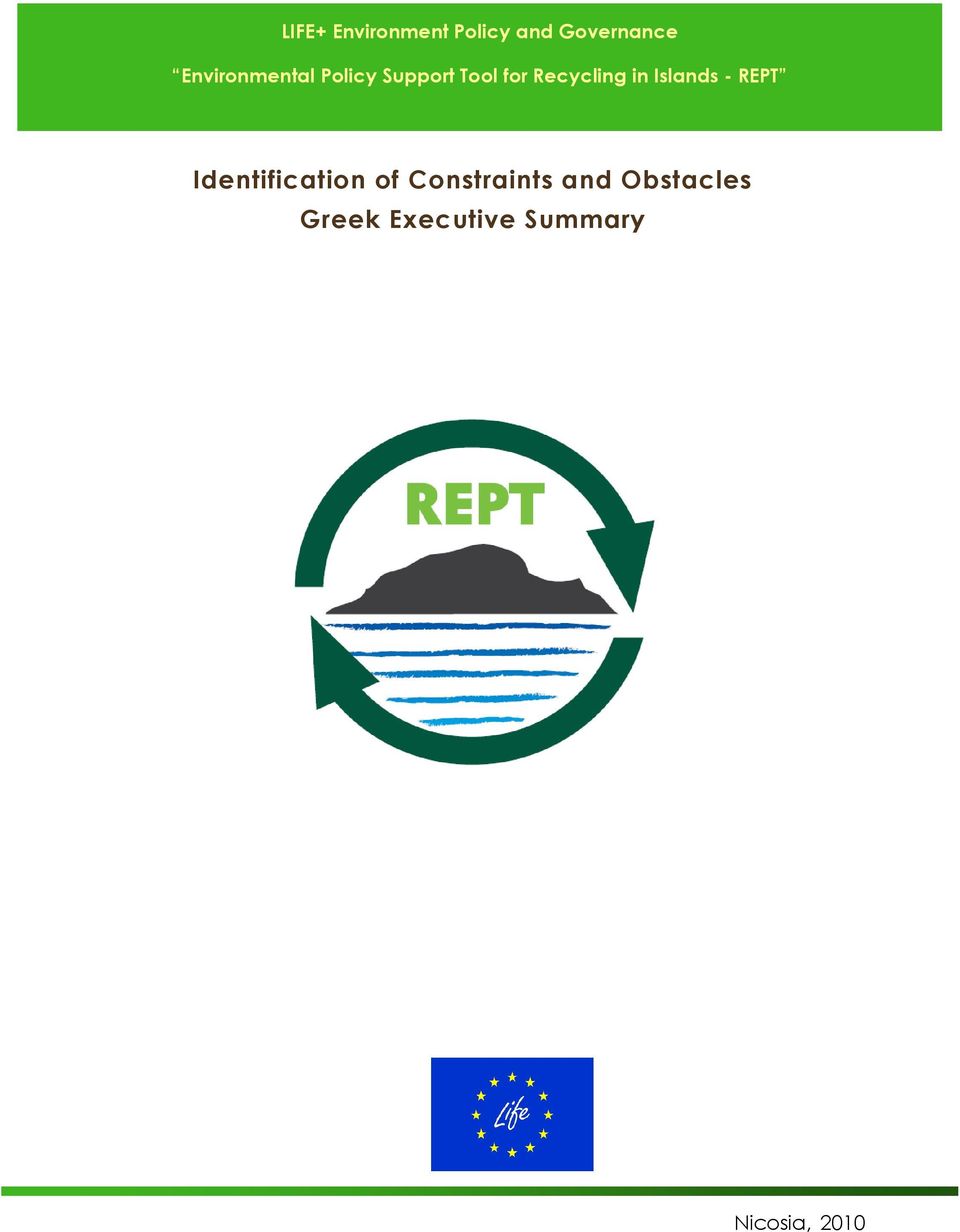 Recycling in Islands - REPT Identification of