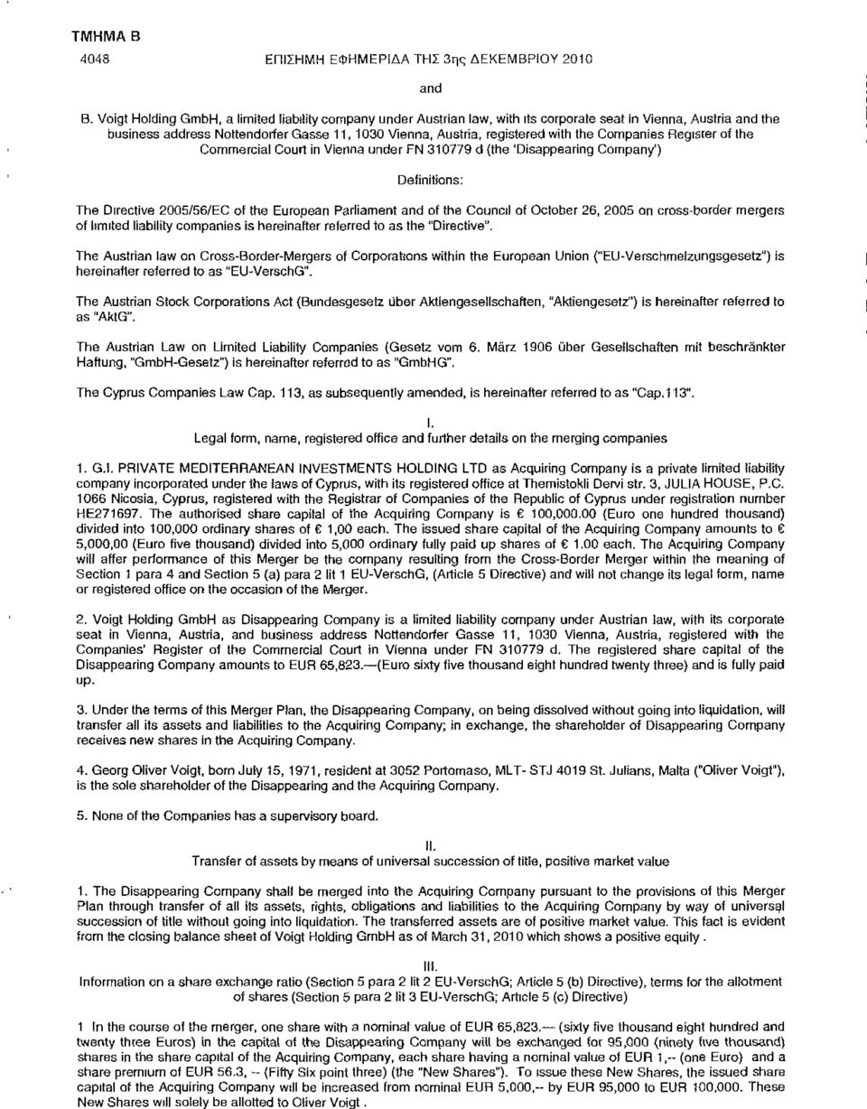 Companies Register of the Commercial Court in Vienna under FN 310779 d {the 'Disappearing Company') Definitions: The Directive 2005/56/EC of the European Parliament and of the Council of October 26,