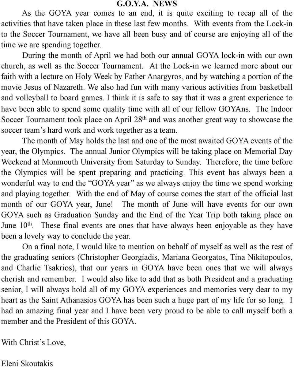 During the month of April we had both our annual GOYA lock-in with our own church, as well as the Soccer Tournament.