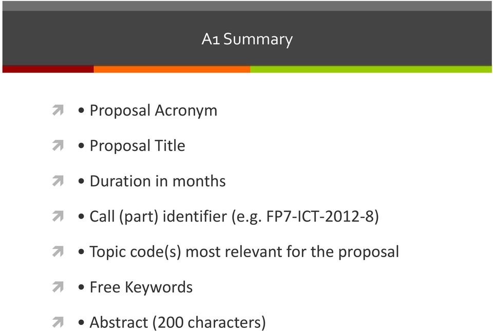 FP7-ICT-2012-8) Topic code(s) most relevant for