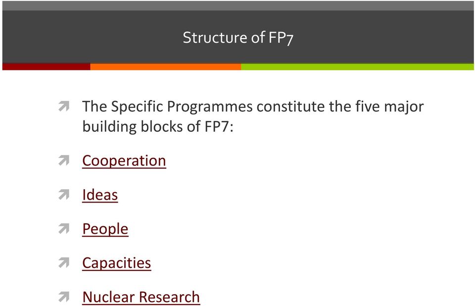 major building blocks of FP7: