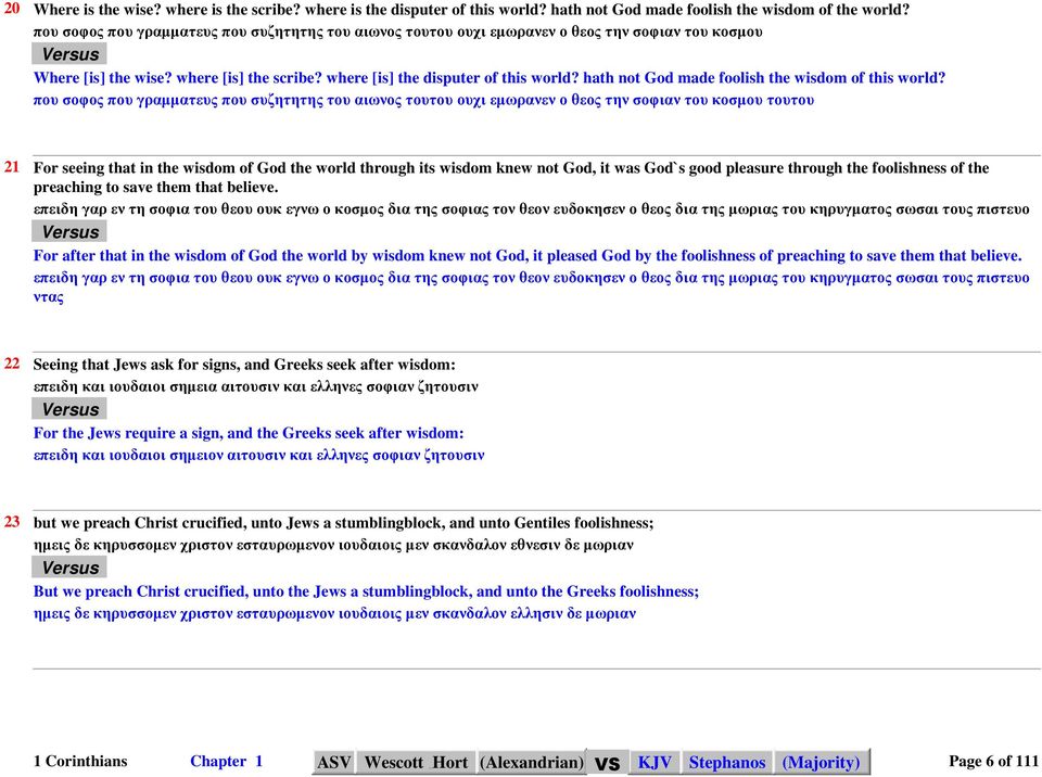 hath not God made foolish the wisdom of this world?