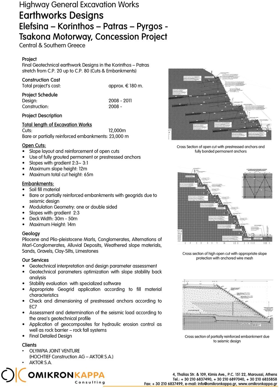 V ari ati on of anchor i ncl i nation from 5 to 10, every successi ve pre-stressed anchor, i n grid 4.0m x 2. 0 m (h ei gh t x length) 8. 00 8.